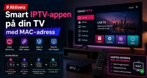 Aktivera Smart IPTV-app med MAC-address