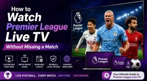 watch Premier League live TV